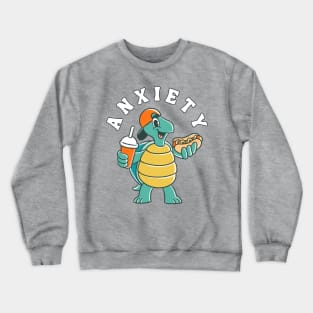 ANXIETY TURTLE | Funny Mental Health, Depression, Anxiety Crewneck Sweatshirt